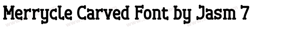 Merrycle Carved Font by Jasm 7NTypes字体转换